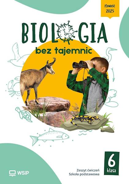 Biologia SP 6 WSiP Biologia bez tajemnic Ćwiczenie