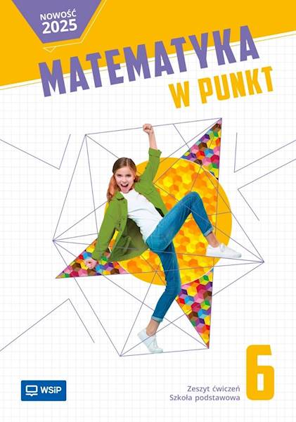 Matematyka 6 SP WSiP W punkt Zeszyt Ćwiczeń