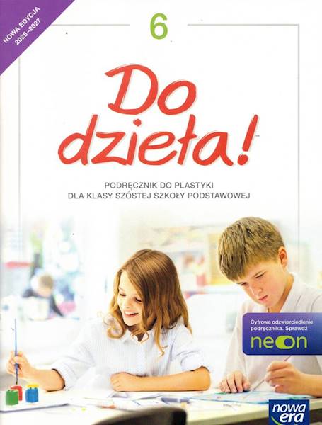 Plastyka SP 6 Do dzieła Podręcznik NEON 2025-2027