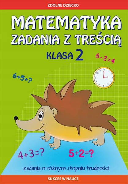 Matematyka. Zadania z treścią klasa 2