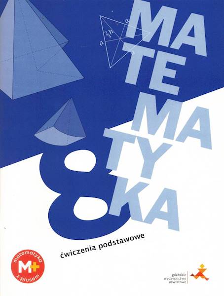 Matematyka SP 8 Z plusem Ćwiczenia podstawowe
