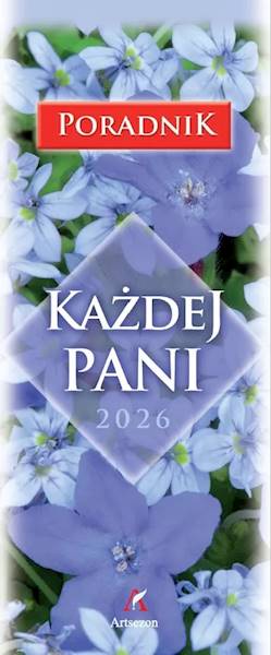 Kalendarz 2026 Artsezon Poradnik każdej Pani Kwiat