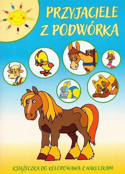 Przyjaciele z podwórka Książeczka do kolorowania