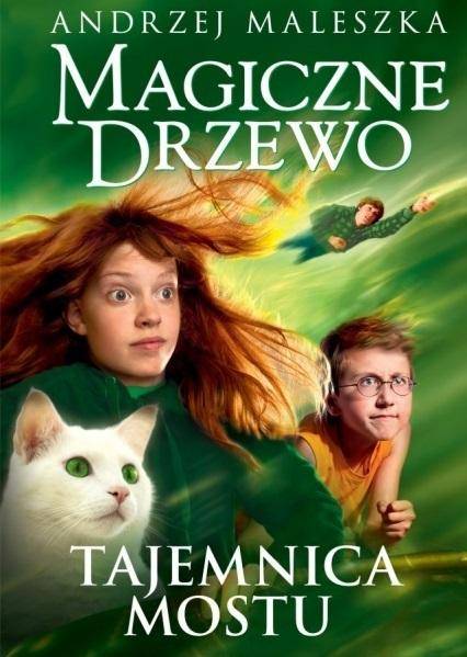 Magiczne Drzewo Tom  2 Tajemnica mostu w.3