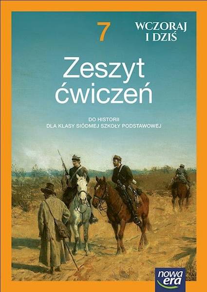 Historia SP NE 7 Wczoraj i dziś Ćwiczenia w.2026