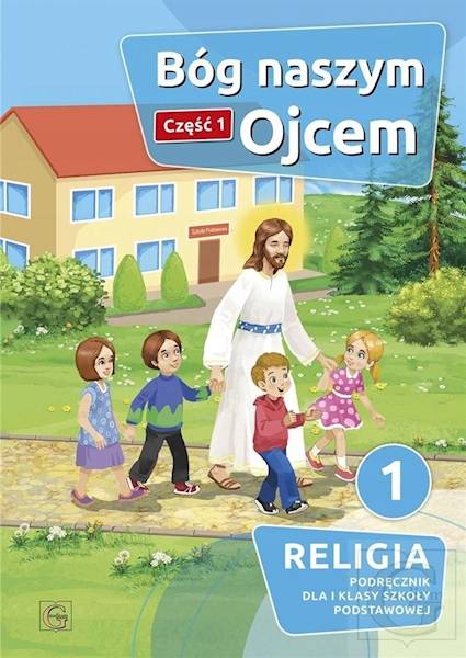 Religia Gaudium SP 1 Bóg naszym Ojcem cz.1