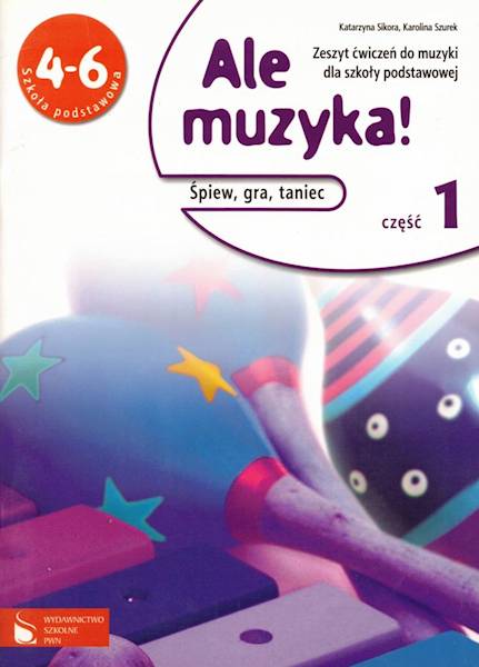 Muzyka SP 4-6 PWN Ale muzyka ćw. 1 + płyta