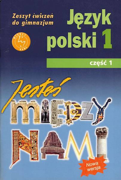 Język polski GIM GWO Jesteś Między nami 1/1 ćw.