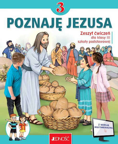 Religia Jedność SP 3 Poznaję Jezusa ćw. 
