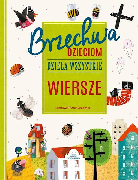 Brzechwa dzieciom. Dzieła wszystkie. Wiersze