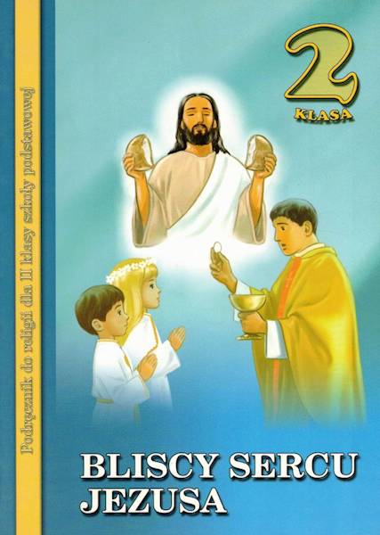 Religia WDS SP 2 Bliscy sercu Jezusa podr.