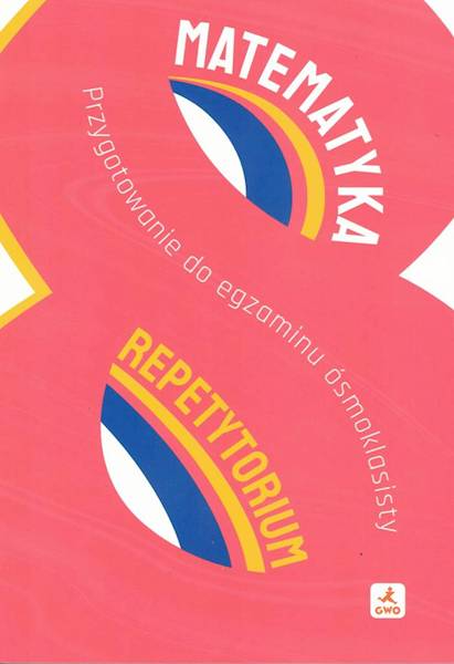 Matematyka SP 8 Przyg do egz ósmokl Repetyt GWO