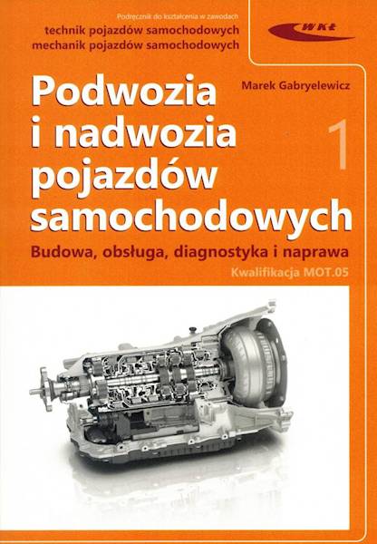 Podwozia i nadwozia pojazdów samoch T.1-2 wyd.2026