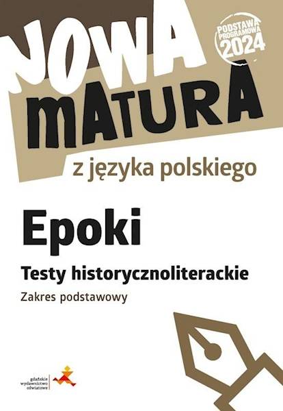 Nowa matura z języka polskiego Epoki Testy ZP