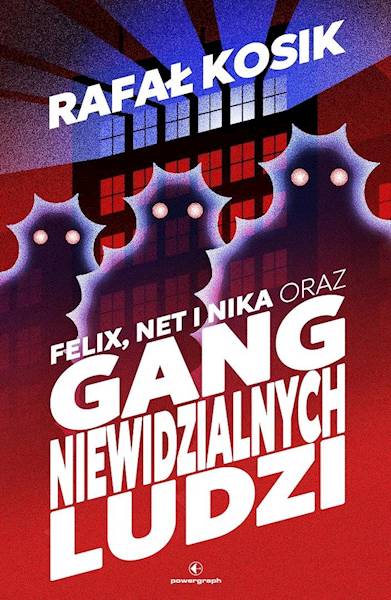 Felix, Net i Nika T.1 Gang niewidzialnych ludzi