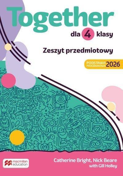Together SP 4 Zeszyt przedmiotowy Macmillan w.2026