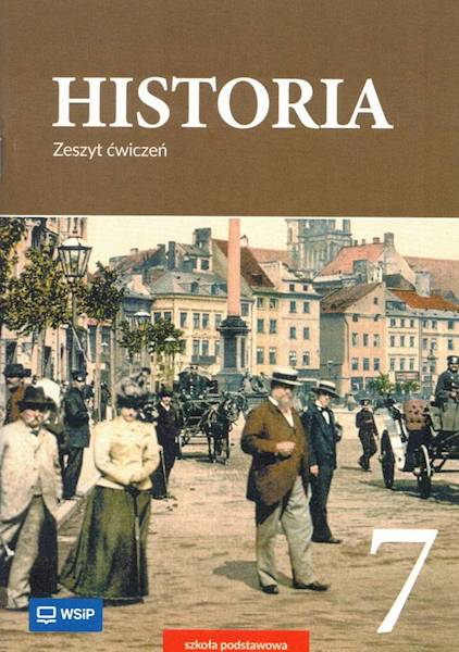 Historia SP WSiP 7 Zeszyt ćwiczeń