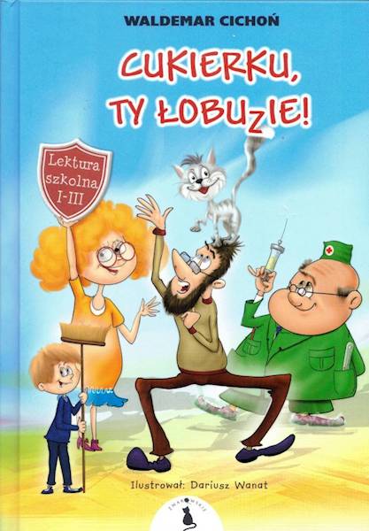 Cukierku, Ty łobuzie! Waldemar Cichoń op.twarda