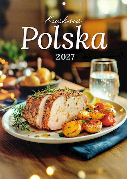 Kalendarz 2027 O-press A4 Ścienny Kuchnia Polska