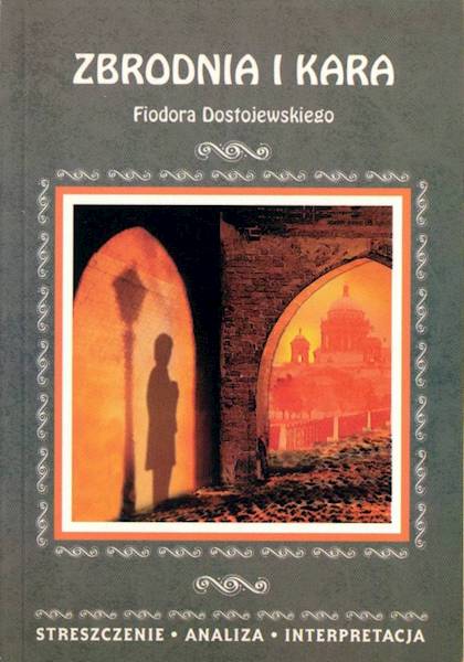 Streszczenia - Zbrodnia i kara  LITERAT