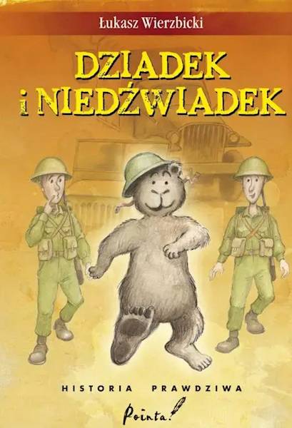 Dziadek i Niedźwiadek Łukasz Wierzbicki