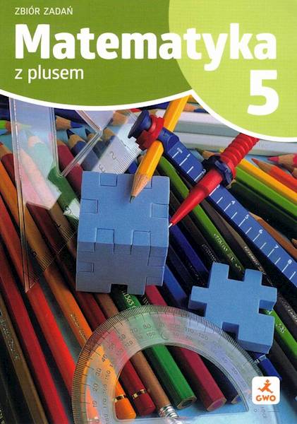 Matematyka SP 5 Z plusem Zbiór zadań 