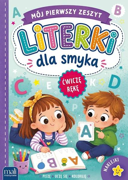 Mój pierwszy zeszyt. Literki dla smyka