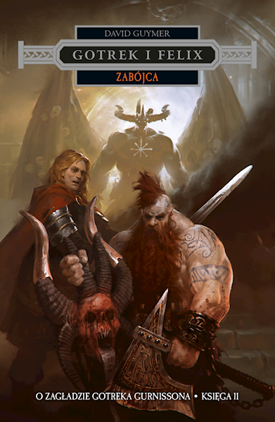 Gotrek i Felix Zabójca