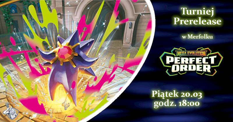 Prerelease Perfect Order Piątek 20.03