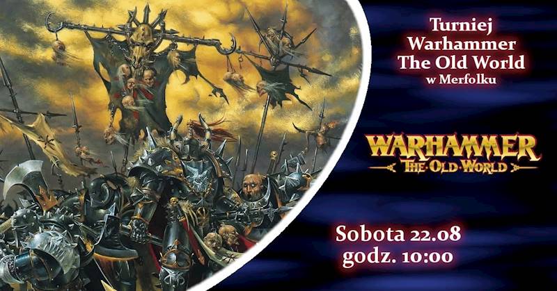 Turniej The Old World 22.08