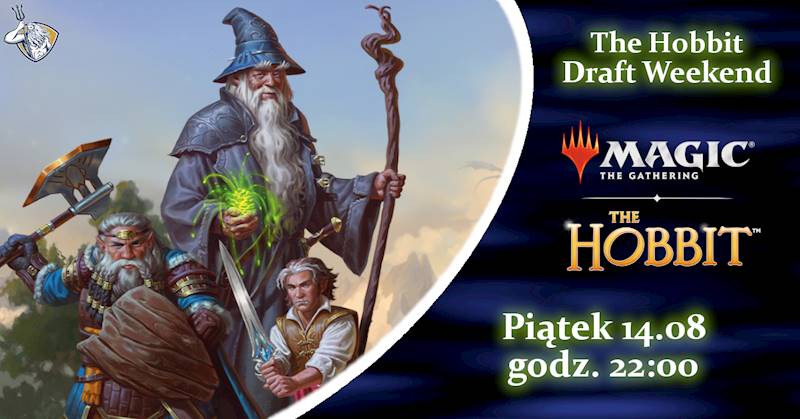 The Hobbit Draft Weekend - Piątek 22:00