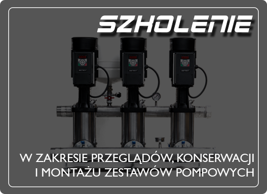 Szkolenie w zakresie przeglądów, konserwacji i montażu zestawów pompowych