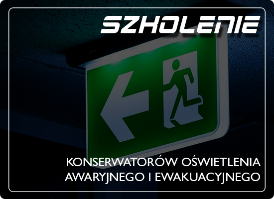 Szkolenie teoretyczne i praktyczne w zakresie badania i konserwacji oświetlenia awaryjnego i ewakuacyjnego