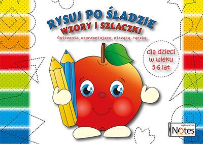 Rysuj po śladzie wzory i szlaczki. Ćwiczenia usprawniające piszącą rączkę 5-6 latki