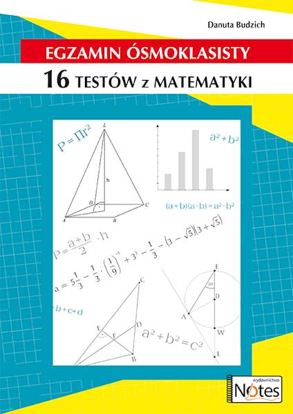 Egzamin ósmoklasisty. 16 testów z matematyki