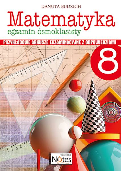 Matematyka. Egzamin ósmoklasisty 2024. Przykładowe arkusze egzaminacyjne z odpowiedziami