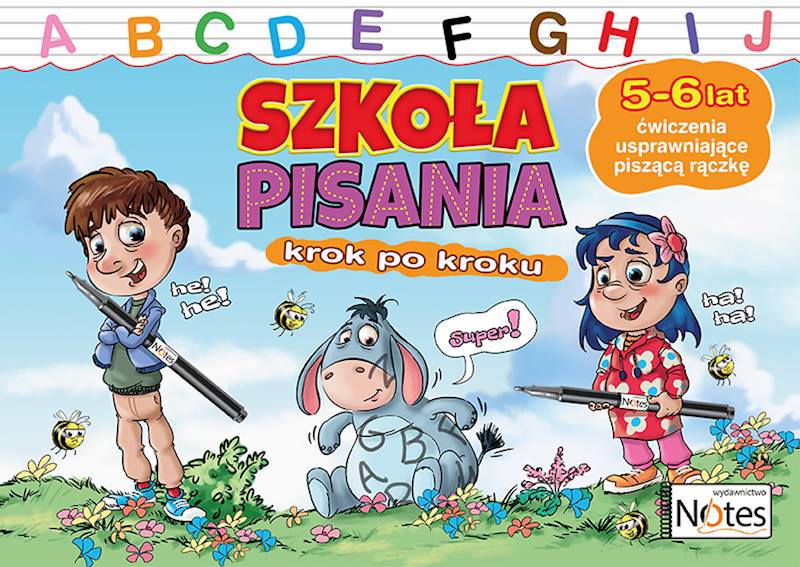 Szkoła pisania krok po kroku. Ćwiczenia usprawniające piszącą rączkę 5-6 latki