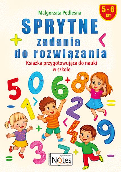 Sprytne zadania do rozwiązania. Książka przygotowująca do nauki w szkole.