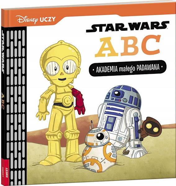 DISNEY UCZY. STAR WARS. A.B.C.. AKADADEMIA MAŁEGO PADAWANA