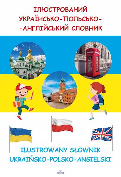 Ilustrowany słownik ukraińsko-polsko-angielski