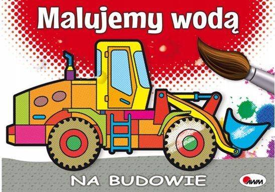 MALUJEMY WODĄ NA BUDOWIE