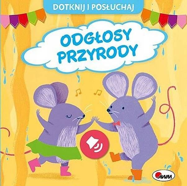 DOTKNIJ I POSŁUCHAJ ODGŁOSY PRZYRODY