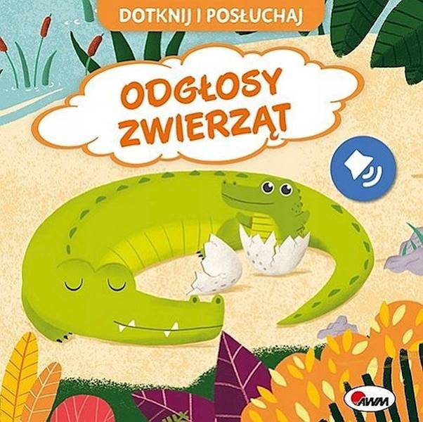 DOTKNIJ I POSŁUCHAJ ODGŁOSY ZWIERZĄT