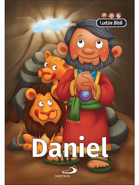 Ludzie Biblii. Daniel