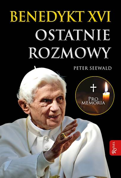 Ostatnie rozmowy Benedykt XVI