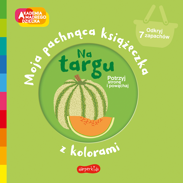 AKADEMIA MADREGO DZIECKA MOJA PACHNĄCA KSIĄŻKA. NA TARGU.