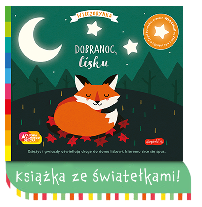 Akademia mądrego dziecka. Wieczorynka. Dobranoc, lisku.