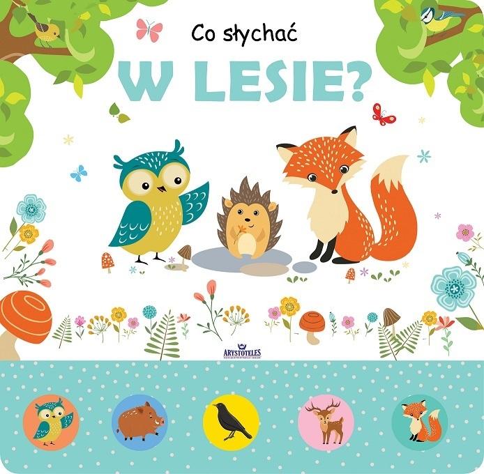 Książka Dźwiękowa - Co słychać w lesie?