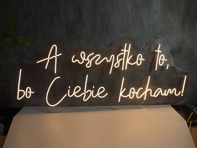 neon A wszystko to, bo Ciebie kocham! 120x50cm