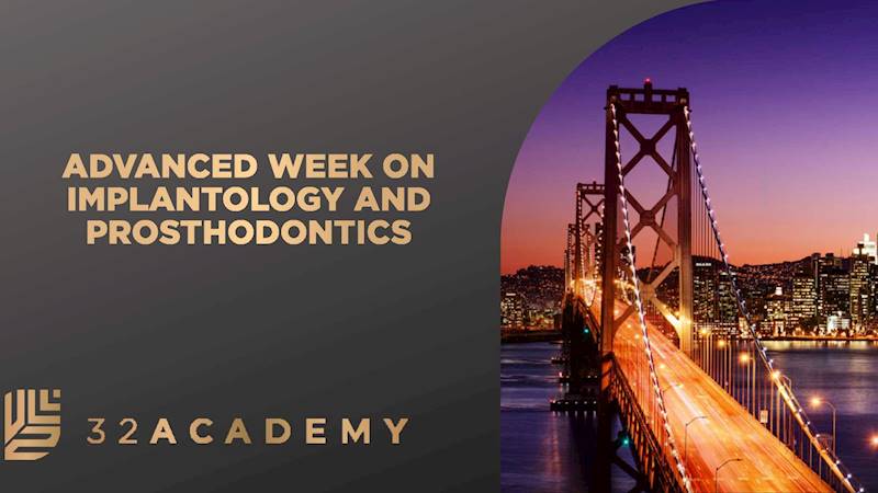 Advanced Week on Implantology and Prosthodontics